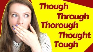 How to Pronounce THROUGH TOUGH THOROUGH THOUGHT and THOUGH in British English [upl. by Christiana]