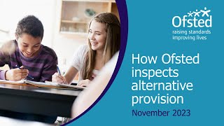 How Ofsted inspects alternative provision  Ofsted webinar for schools [upl. by Shae]