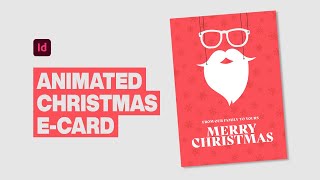 Create an animated Christmas ecard in Adobe InDesign [upl. by Shelba]