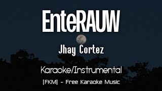 Jhay Cortez  EnteRAUW KaraokeInstrumental  Tiradera completa para Rauw Alejandro  FKM [upl. by Brookhouse]