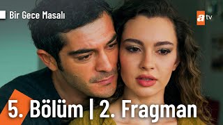 Bir Gece Masalı 5 Bölüm 2Fragman  quot Mahir bizim başımız beladaquot Birgecemasali [upl. by Atsilac55]