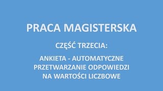 Ankiety – automatyczne przetwarzanie odpowiedzi na wartości liczbowe [upl. by Laen]