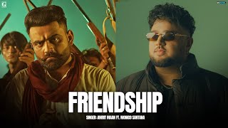 Friendship  Amrit Maan Ft Monico Santana Full Song Deep Jandu  Latest Punjabi Song 2024 [upl. by Gabrielle158]