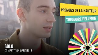 Prenons de la hauteur avec Théodore Pellerin SOLO  FIFF 2023 [upl. by Conlin]