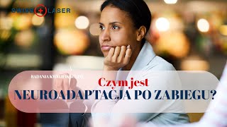 Czym jest neuroadaptacja po zabiegu korekcji wzroku  SwissLaser Warszawa [upl. by Keyes]