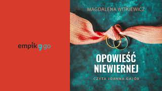 Magdalena Witkiewicz Opowieść niewiernej Audiobook PL [upl. by Madella]