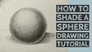 How to Shade a Sphere  Pencil Shading Tutorial [upl. by Ayra187]