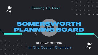 Somersworth Planning Board September 18 2024 [upl. by Setiram]