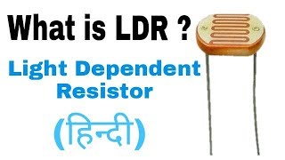 What is LDR in Hindi Working Principle of LDR [upl. by Nilkoorb]