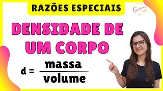 Razões especiais 7 ano  DENSIDADE DE UM CORPO MATEMÁTICA [upl. by Uolymme263]