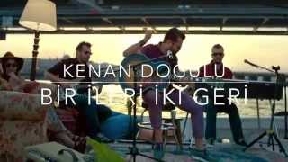 Kenan Doğulu  1 İleri 2 Geri Teaser [upl. by Willabella]