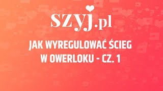 OBSŁUGA OWERLOKA Zobacz jak regulować ścieg w owerloku  cz1 [upl. by Aronle300]