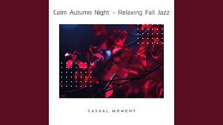 Jazz Under the Autumn Stars [upl. by Cranston]