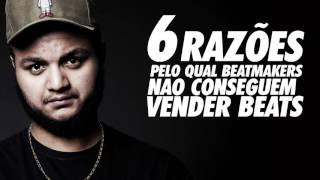 LR BEATS Podcast 01  6 Razões pelo qual beatmakers não vendem beats [upl. by Neddra]