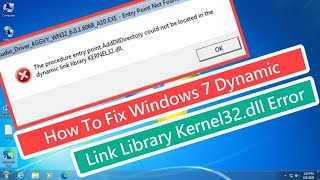 How To Fix Windows 7 Dynamic Link Library Kernel32dll Error [upl. by Itsrejk660]