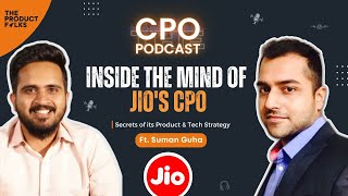 Inside The Mind of Jio’s CPO amp Secrets of its Product amp Tech Strategy  Suman Guha  TPF [upl. by Ahsel]