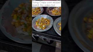 Must watch before trying crispy corn recipe at home crispycorn cooking kannadavlogs foodie [upl. by Grover]