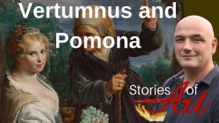 Vertumnus and Pomona their Story Explained [upl. by Favata]