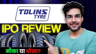 Tolins Tyres IPO Full Review  Tolins Tyres IPO GMP  Tolins Tyres IPO Apply Or Not [upl. by Hunter]