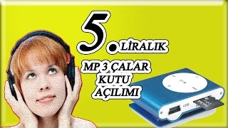 5 Liralık Mp 3 Çalar Kutu Açılımı  Mp3 Çalara Nasıl Şarkı Yüklenir [upl. by Cavanaugh]