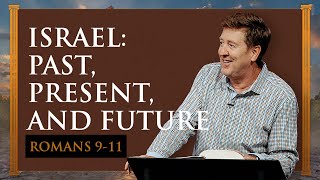 Israel Past Present and Future  Romans 911  Gary Hamrick [upl. by Yesnil]