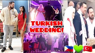 ATTEND TAYO NG TURKISH WEDDING DITO SA TÜRKIYE GANTO AMG KASAL NILA FILIPINA AND TURKISH FAMILY [upl. by Debby]