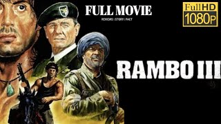 Rambo III  Full Movie  Sylvester Stallone  Richard Crenna  Action 1988  Full Facts And Reviews [upl. by Ultun]