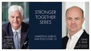 Stronger Together Marketing During And PostCOVID19 with Stephen Lussier and David A Kellie [upl. by Nnaeiram]