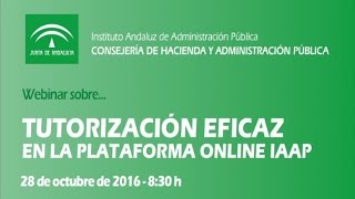 Webinar  Tutorización Eficaz en la Plataforma Online IAAP [upl. by Amaryl]