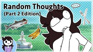 Random Thoughts Part 2 Edition [upl. by Ihsir]