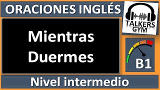 Escucha INGLÉS B1 mientras duermes Oraciones en Inglés de nivel Intermedio [upl. by Ssitnerp626]