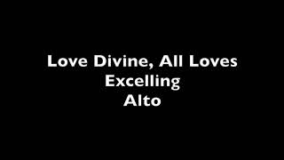 Love Divine All Loves Excelling Alto [upl. by Aned222]