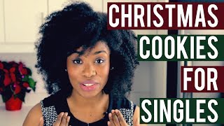 Christmas Cookies for Singles  Akilah Obviously [upl. by Yornek]