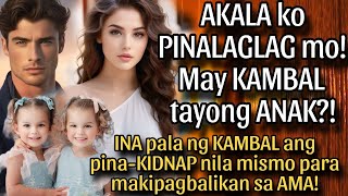 AKALA KO PINALAGLAG MOMAY KAMBAL TAYONG ANAKINA NG KAMBAL ANG PINAKIDNAP PARA BUMALIK SA AMA [upl. by Anemolif571]