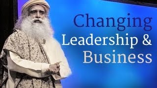 Sadhguru on Leadership Success Growth of Business Inclusive Economics and More [upl. by Na]