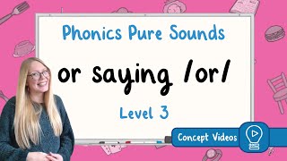 or Sound  Phonics  Level 3  Pure Sound [upl. by Airdnazxela]