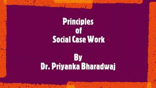 Principles of Social Casework Principle of Individualization [upl. by Elocon]