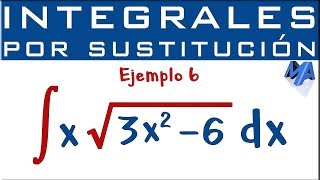 Integración por sustitución  Ejemplo 6  Raíz 2 [upl. by Libys551]