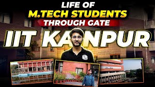 Life Of MTech Through GATE  IIT Kanpur College Tour  Placement  Fees  Complete Details [upl. by Pinette]