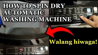 How to Set quotSpin Dry Onlyquot on Automatic Washing Machines [upl. by Nirihs283]