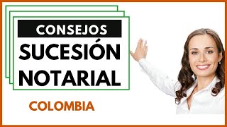 SUCESIÓN NOTARIAL Siete 🟩CONSEJOS🟩 que Debes Saber [upl. by Amer]