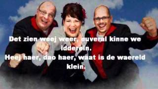 WDreej Kôm s kieke beej os  Winnaar LVK 2011 en steit op t album VANDAAG [upl. by Pryor]