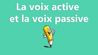 La voix active et la voix passive  La conjugaison [upl. by Ardnua]