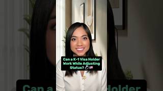 Can a K1 Visa Holder Work While Adjusting Status  Ananda Legal APC [upl. by Eentihw277]