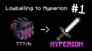 Hypixel Skyblock  LOWBALLING to Hyperion 1 [upl. by Arakihc]