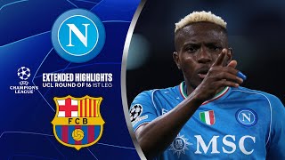 Napoli vs Barcelona Extended Highlights  UCL Round of 16 1st Leg  CBS Sports Golazo [upl. by Aenad613]