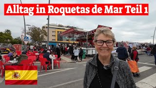 Alltag Teil1 Roquetas de Mar💖Überwintern in Spanien 202324 [upl. by Ijat]