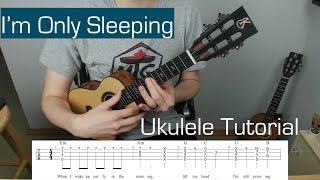 Im Only Sleeping  Ukulele Tutorial [upl. by Dnomde]