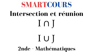 Intervalles  intersection et réunion  Mathématiques SECONDE [upl. by Aikmat614]