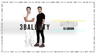 3BallMTY El Chevo  Muévelo Audio [upl. by Inalel]